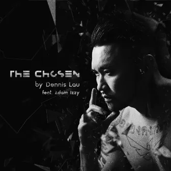 The Chosen by Dennis Lau