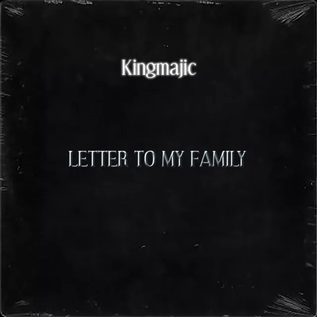 Letter To My Family