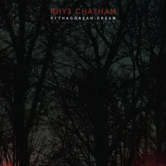 Pythagorean Dream by Rhys Chatham