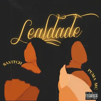 Lealdade by Puma Mc