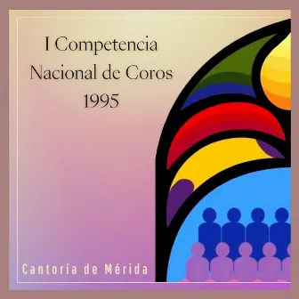 1 Competencia Nacional de Coros 1995 by Cantoría de Mérida