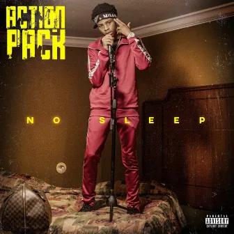 No Sleep by Action Pack