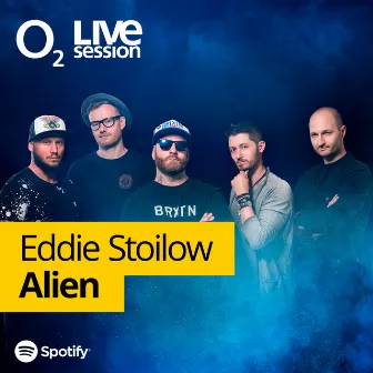 Alien (O2 Live Session) by Eddie Stoilow