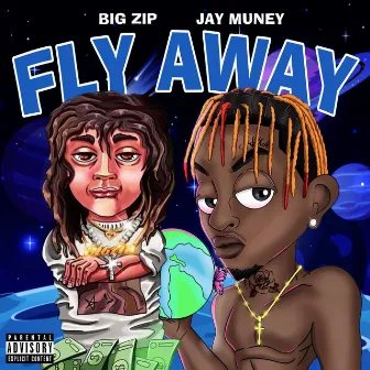 Fly Away by Big Zip