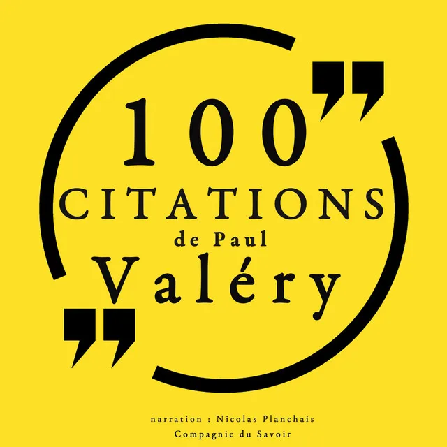 Chapter 4.2 & Chapter 5.1 - 100 citations de Paul Valéry