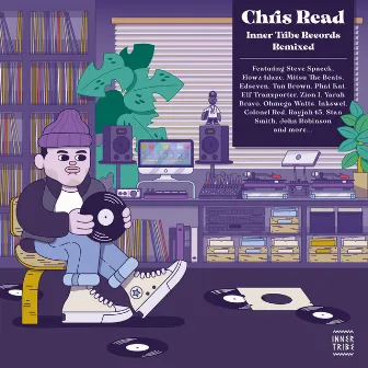 Inner Tribe Records Remixed by Chris Read