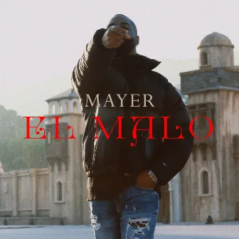 El Malo by Mayer