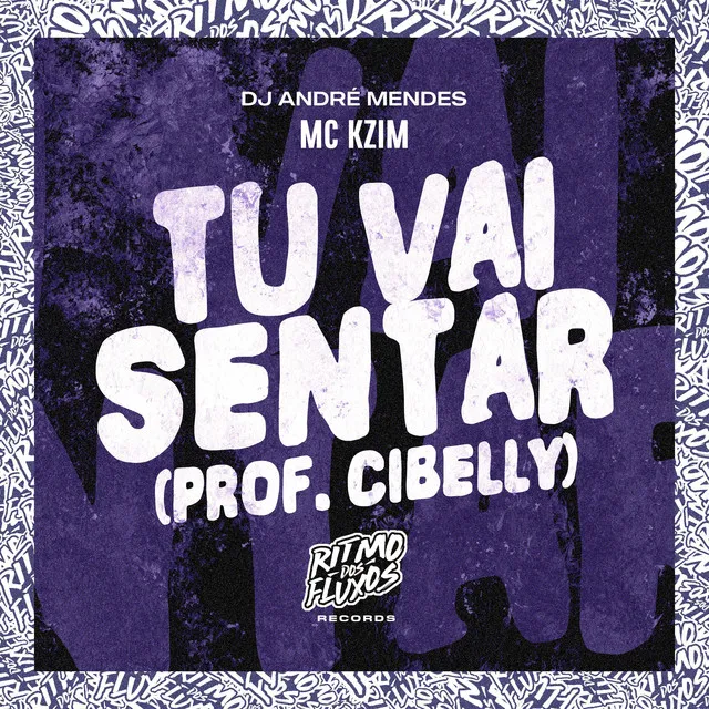 Tu Vai Sentar (Prof. Cibelly)