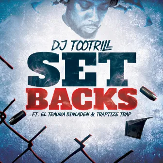 Set Backs by DJ Tootrill