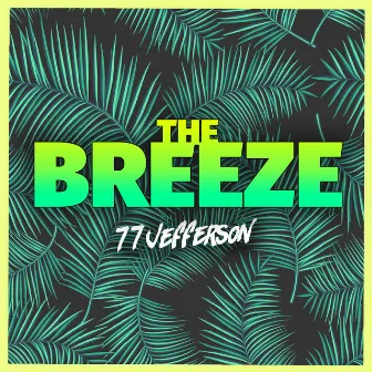 The Breeze by Miles Brown