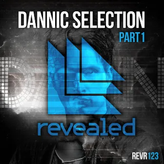 Dannic Selection Part 1 by Flatdisk