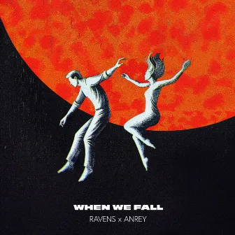 When We Fall by RAVENS