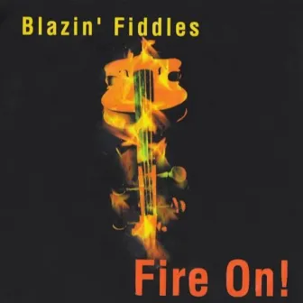 Fire On! by Blazin' Fiddles