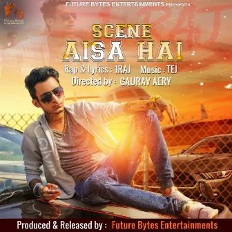 Scene Aisa Hai by 1RAJ