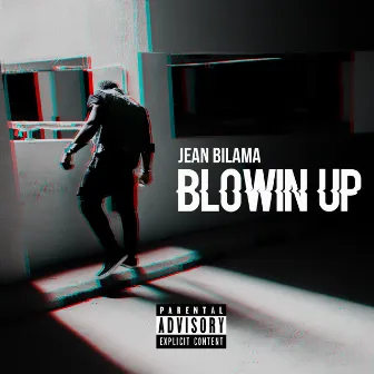 Blowin Up by Jean Bilama