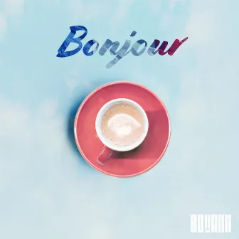 Bonjour by Bovann