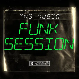 Funk session by TNG MUSIQ