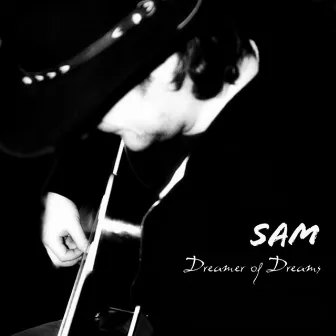 Dreamer of Dreams by SAM