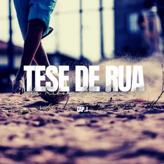 Tese de Rua - Cap. I by Davi 2P