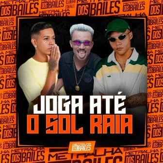 Joga Até o Sol Raia by MC RS