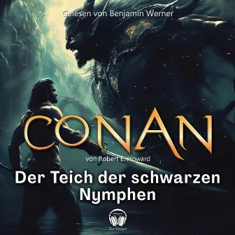 Conan, Folge 6: Der Teich der schwarzen Nymphen by Robert E. Howard