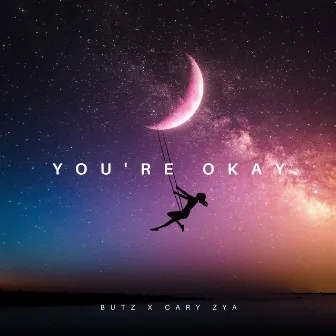 You're Okay by Butz