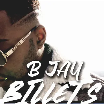 Billets by B-Jay