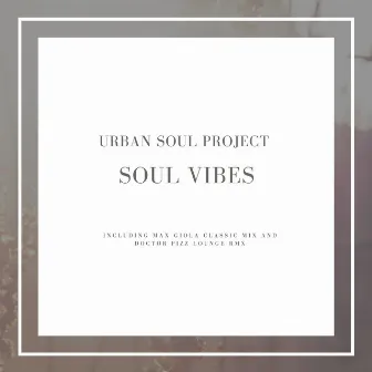 Soul Vibes by Urban Soul Project