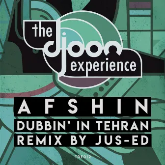 Dubbin' in Tehran by Afshin