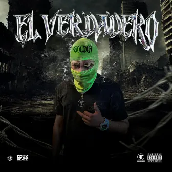 El Verdadero by Goldin