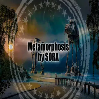 Metamorphosis by Sora