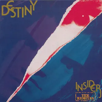 Destiny (The Remixes) by Insider