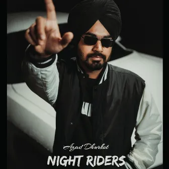 NIGHT RIDERS by Azad Dhurkot