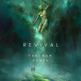 Revival by Yakshan Power