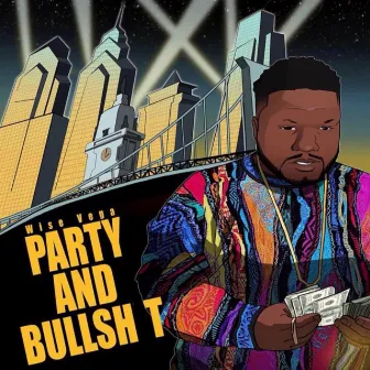 Party and Bullsh*t by Wise Vega