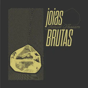 Joias Brutas by Yanick Shazam