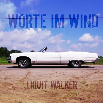 Worte im Wind by Liquit Walker