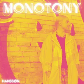 Monotony by HANSSØN