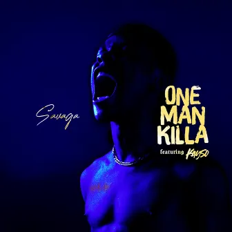 One Man Killa by Savaga