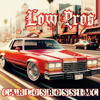 Low Pros by CarlosRossiMC