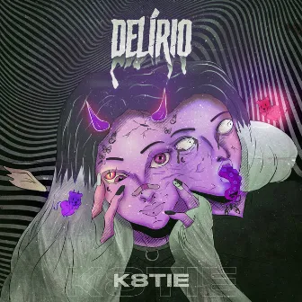 Delírio by K8TIE