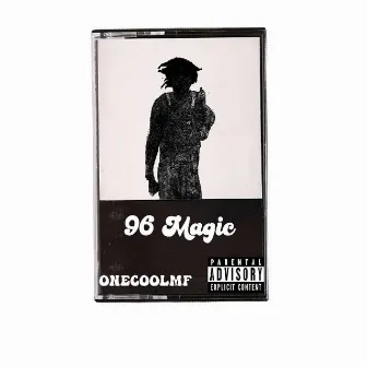 96 Magic by Ceasar HvshBxick