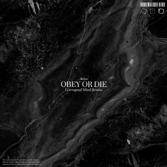 Obey Or Die (Corrupted Mind Remix) by Corrupted Mind