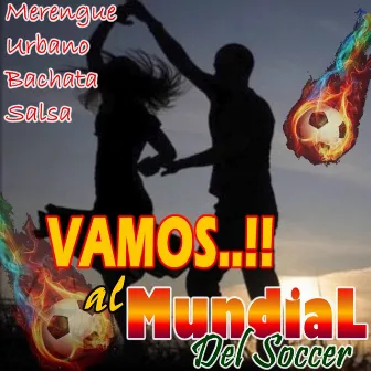 Vamos..!! Al Mundial del Soccer by Vamos!