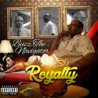 Royalty by Buzz the Navigator