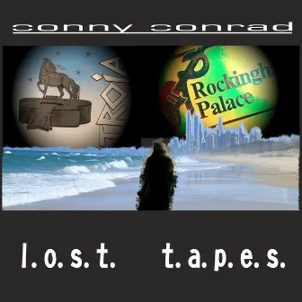 Lost Tapes by Conny Conrad