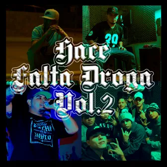 Hace Falta Droga, Vol. 2 by DOBLE U CLICKA