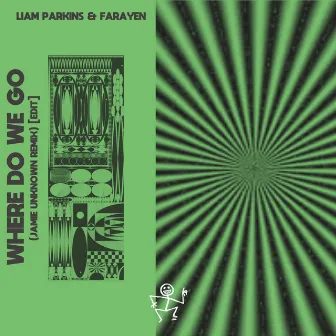 Where Do We Go (Jamie Unknown Remix) [Edit] by Liam Parkins