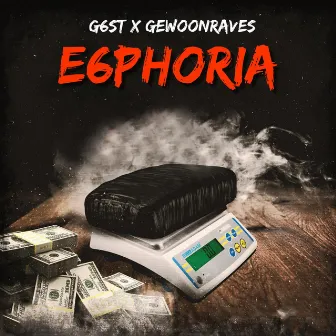 E6PHORIA by G6ST