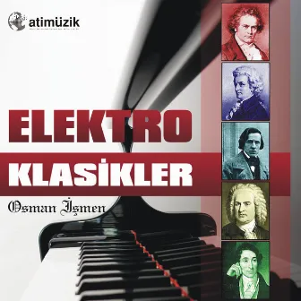 Elektro Klasikler by Osman İşmen